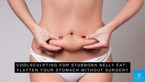 CoolSculpting® for Stubborn Belly Fat: Flatten Your Stomach Without Surgery